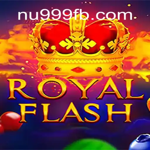 Descubra o Mundo Empolgante de RoyalFlash e Conecte-se com NU999.COM